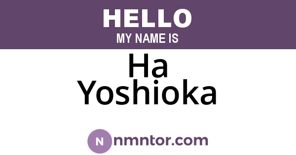 Ha Yoshioka