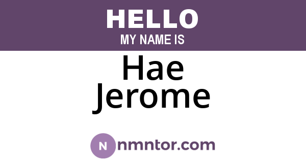 Hae Jerome