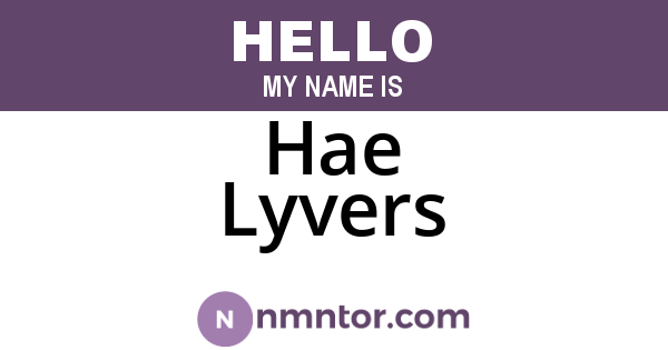 Hae Lyvers