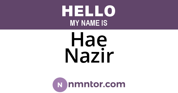 Hae Nazir