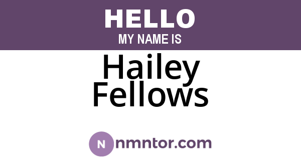 Hailey Fellows