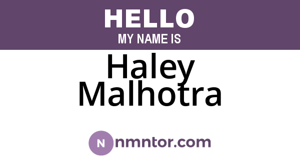 Haley Malhotra