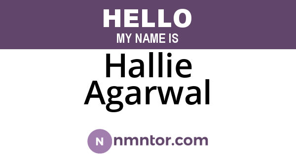 Hallie Agarwal
