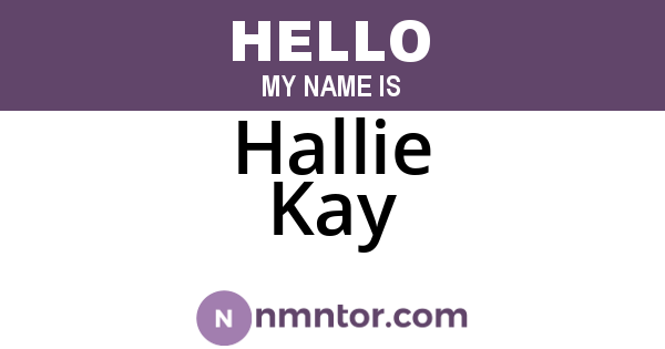 Hallie Kay