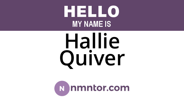 Hallie Quiver