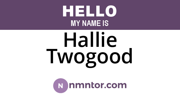 Hallie Twogood