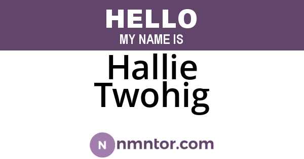 Hallie Twohig