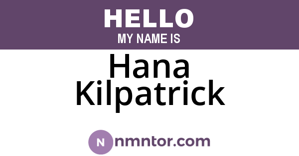 Hana Kilpatrick