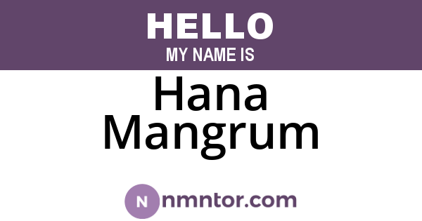 Hana Mangrum