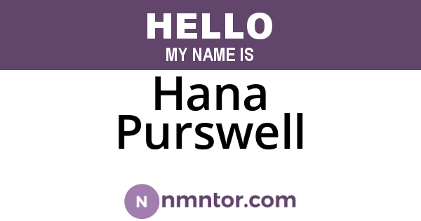 Hana Purswell