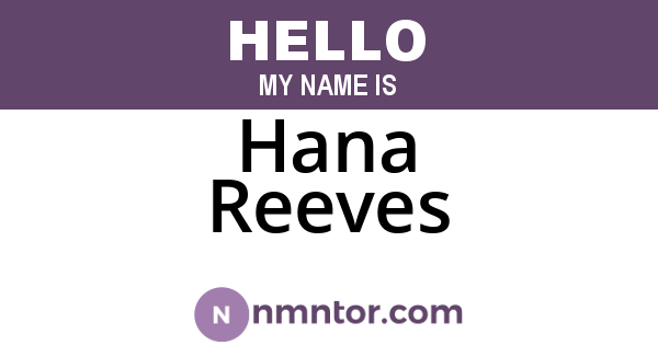 Hana Reeves