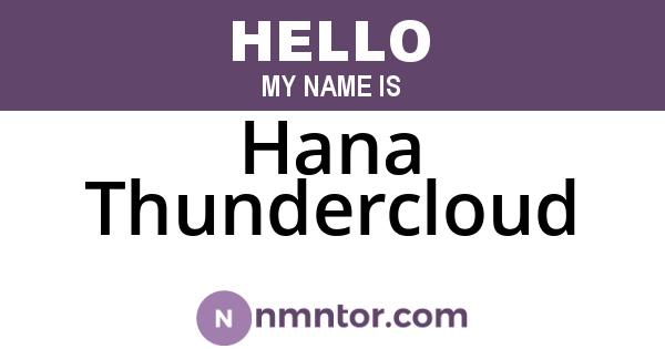 Hana Thundercloud