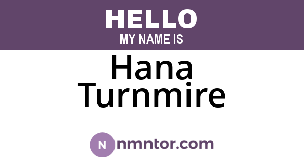 Hana Turnmire