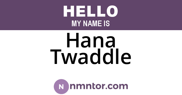 Hana Twaddle