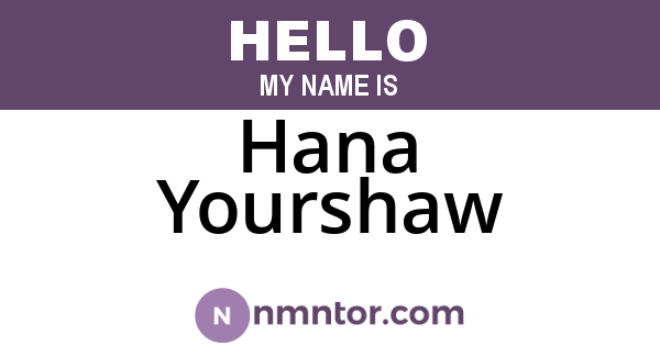 Hana Yourshaw