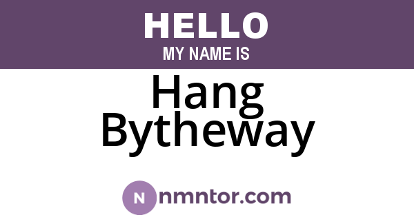 Hang Bytheway