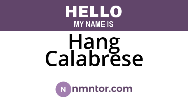 Hang Calabrese