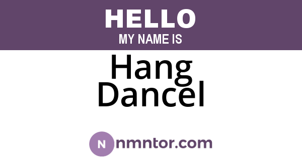 Hang Dancel