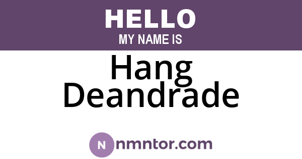 Hang Deandrade