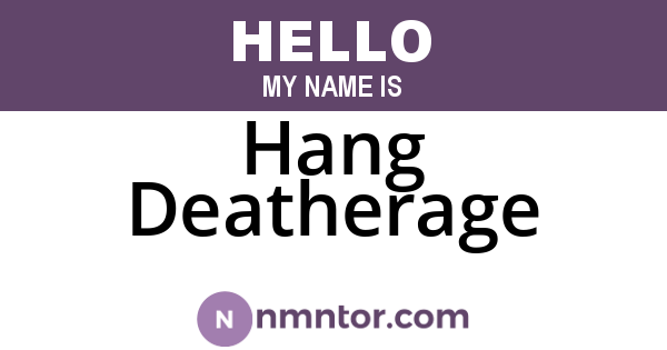Hang Deatherage