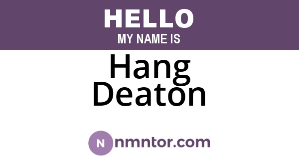 Hang Deaton