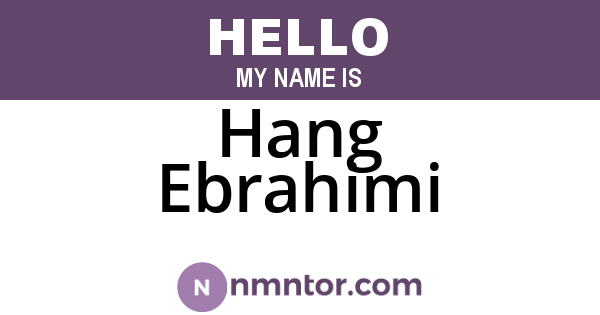 Hang Ebrahimi
