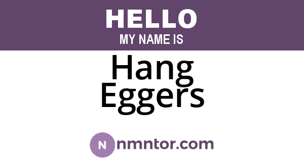 Hang Eggers