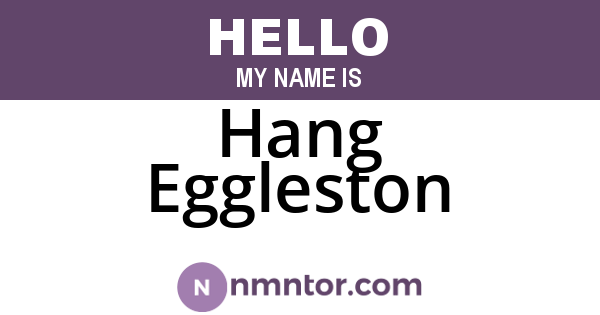 Hang Eggleston