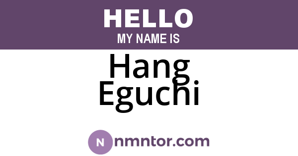Hang Eguchi