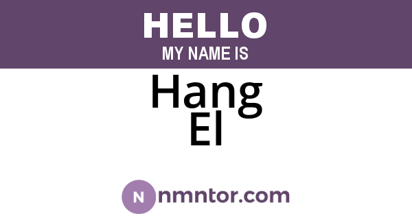 Hang El