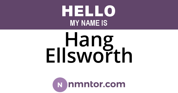 Hang Ellsworth
