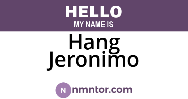 Hang Jeronimo