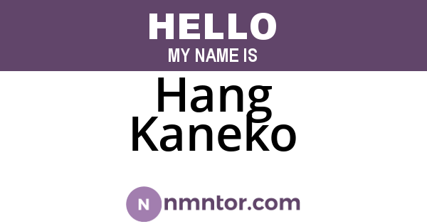 Hang Kaneko