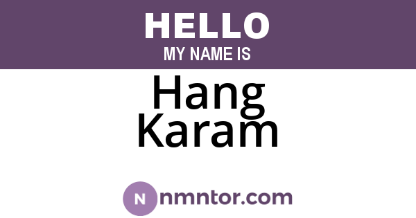 Hang Karam