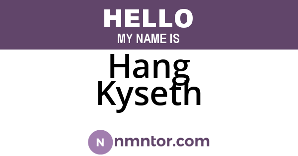 Hang Kyseth