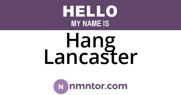 Hang Lancaster
