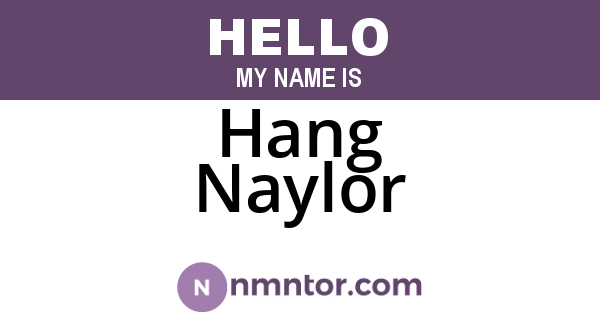 Hang Naylor