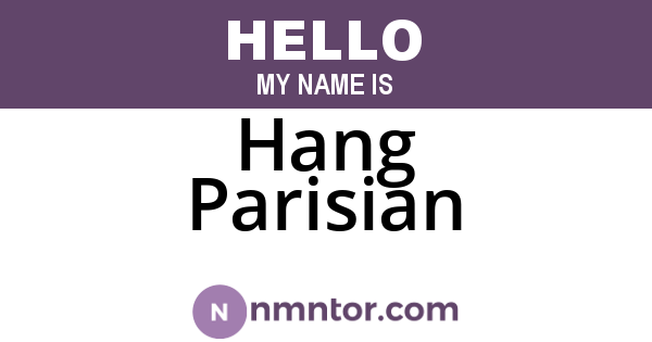 Hang Parisian