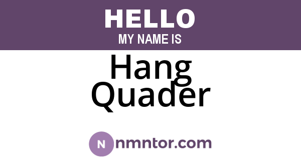 Hang Quader