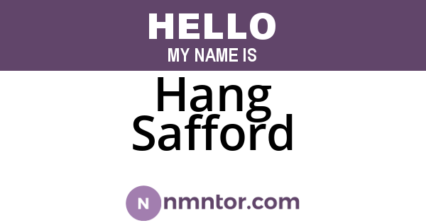 Hang Safford