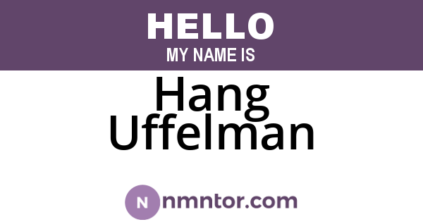 Hang Uffelman