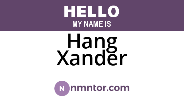 Hang Xander