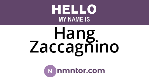 Hang Zaccagnino