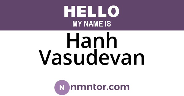 Hanh Vasudevan