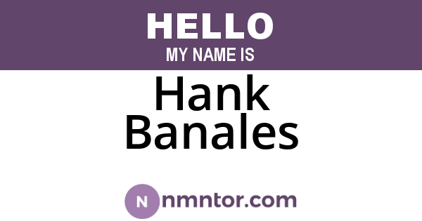 Hank Banales