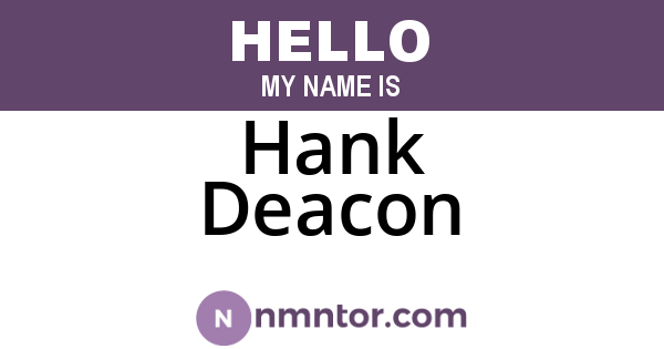 Hank Deacon
