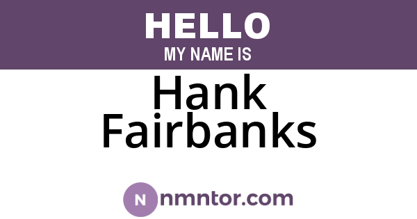 Hank Fairbanks