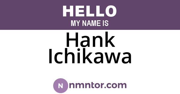 Hank Ichikawa