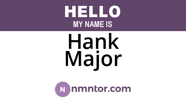 Hank Major