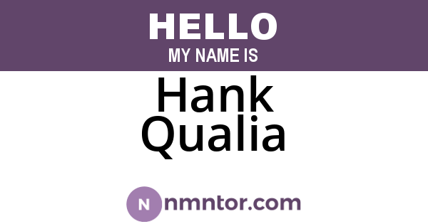 Hank Qualia